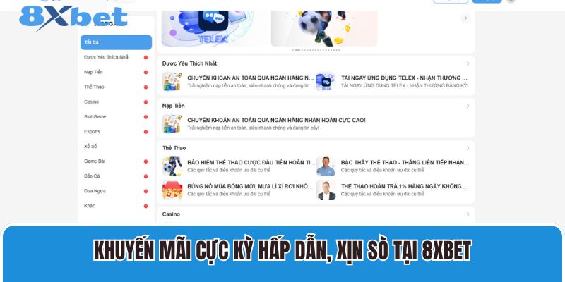 Khuyến mãi cực kỳ hấp dẫn, xịn sò tại 8XBET